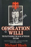 Operation Willi - The Plot to Kidnap the Duke of Windsor, July 1940 by BLOCH, Michael